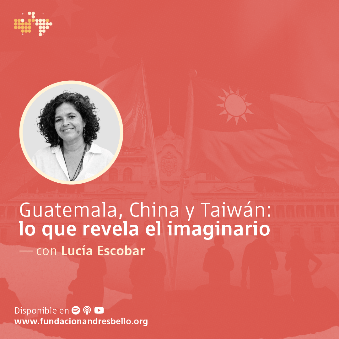 Guatemala, China y Taiwán: lo que revela el imaginario