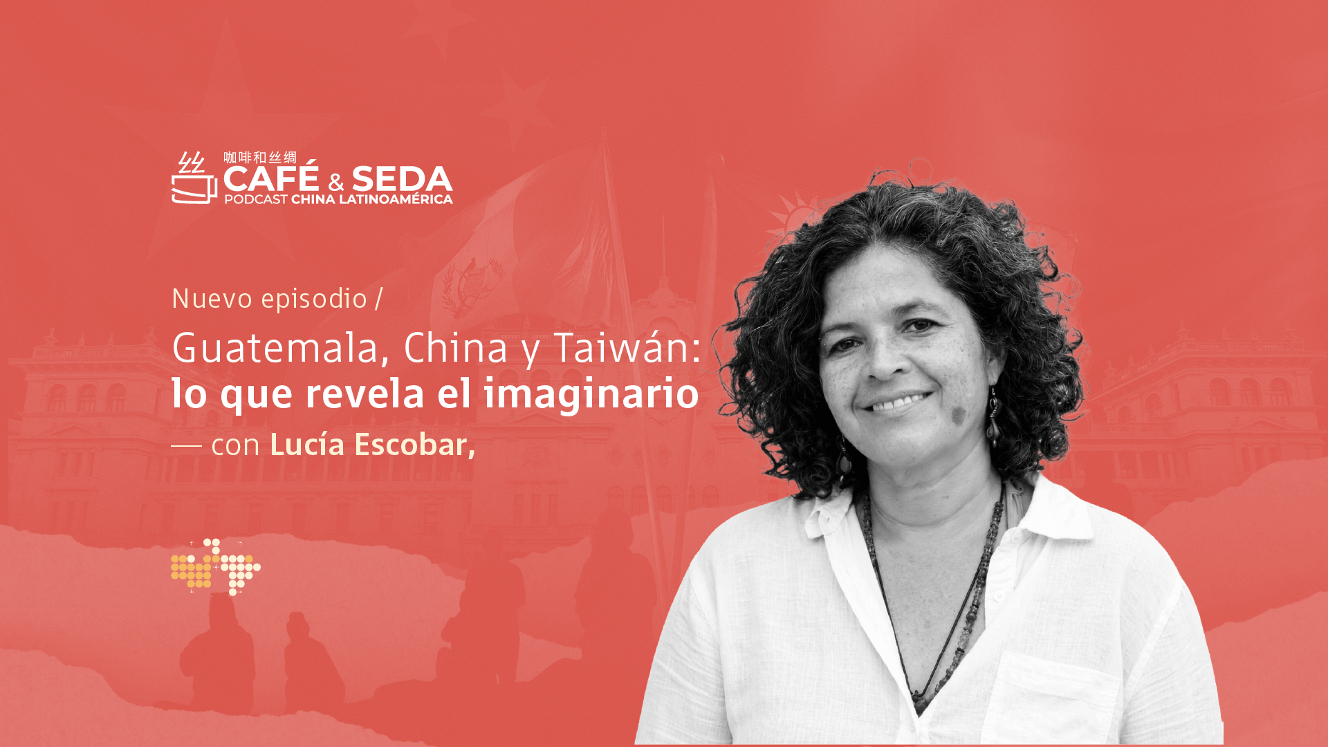 Guatemala, China y Taiwán: lo que revela el imaginario