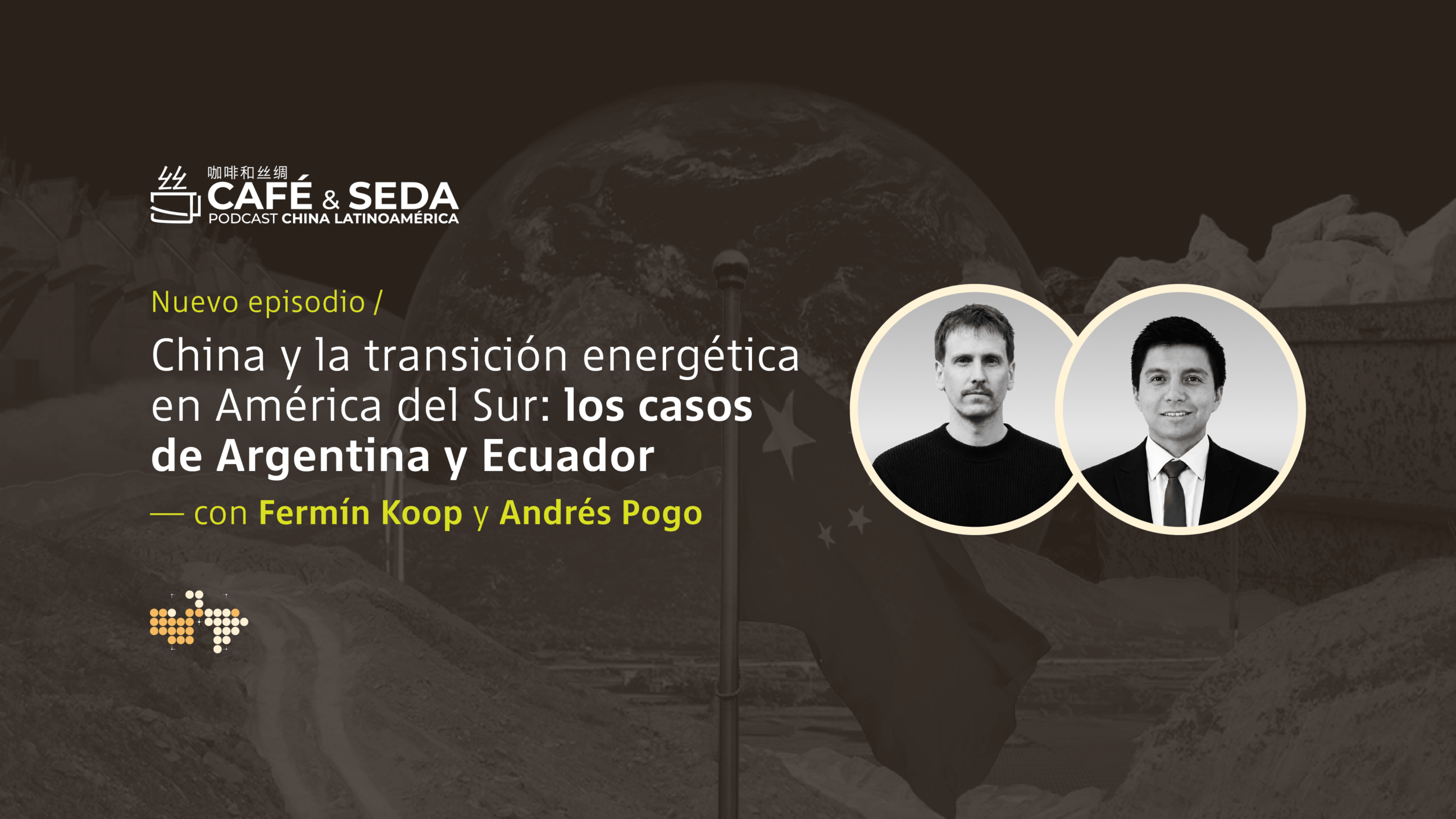 China y la transición energética en América del Sur: los casos de Argentina y Ecuador
